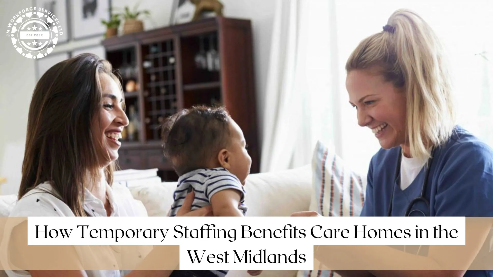 How Temporary Staffing Benefits Care Homes in the West Midlands